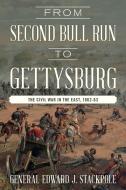 From Second Bull Run to Gettysburg di Edward J. Stackpole edito da Stackpole Books