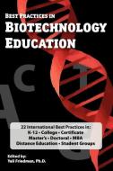 Best Practices in Biotechnology Education di Yali Friedman edito da Logos Press