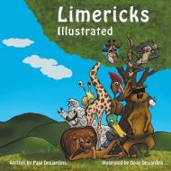 Limericks Illustrated di Paul Desjardins edito da MW BOOKS PUB