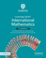 Cambridge IGCSE (TM) International Mathematics Coursebook With Digital Version (2 Years' Access) di Peter Blythe, Emma Low, Andrew Manning, Karen Morrison, Raju Taniparti, Jasmine S. M. Teo edito da Cambridge University Press
