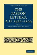 The Paston Letters, A.D. 1422 1509 edito da Cambridge University Press