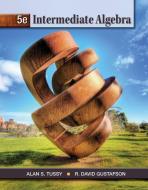 Intermediate Algebra di Alan S. Tussy, R. David Gustafson edito da BROOKS COLE PUB CO