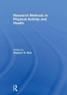 Research Methods in Physical Activity and Health edito da Taylor & Francis Ltd