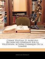 Chimie V G Tale Et Agricole: Recherches di Marcellin Berthelot edito da Nabu Press