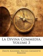 La Divina Commedia, Volume 3 di Dante Alighieri edito da Nabu Press