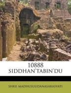 10888 Siddhan'tabin'du di Madhusuudanasarasvat edito da Nabu Press