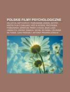 Polskie Filmy Psychologiczne: Wilczyca, di R. D. O. Wikipedia edito da Books LLC, Wiki Series