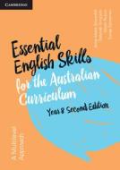 Essential English Skills for the Australian Curriculum Year 8 2nd Edition di Anne-Marie Brownhill, Alison Rucco, Sonya Stoneman, Deborah Simpson edito da Cambridge University Press