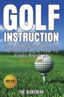 Golf Instruction di The Blokehead edito da Blurb