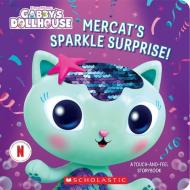 Mercat's Sparkle Surprise: A Touch-And-Feel Storybook (Gabby's Dollhouse) di Scholastic edito da SCHOLASTIC