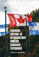 Teaching Culture in Introductory Foreign Language Textbooks di Carol A. Chapelle edito da Palgrave Macmillan UK