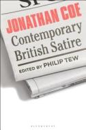 Jonathan Coe: Contemporary British Satire edito da CONTINNUUM 3PL