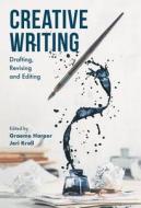 Creative Writing: Drafting, Revising and Editing edito da RED GLOBE PR