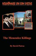 A Nightmare on Elm Drive The Menendez Killings di David Pietras edito da LIGHTNING SOURCE INC