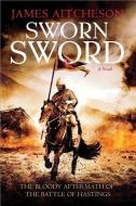 Sworn Sword di James Aitcheson edito da SOURCEBOOKS INC