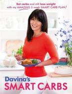 Davina's Smart Carbs di Davina McCall edito da Orion Publishing Co