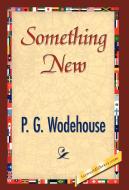 Something New di P. G. Wodehouse edito da 1st World Library - Literary Society