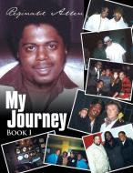 My Journey Book I di Reginald Allen edito da AuthorHouse