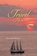 Travel Memories di Elizabeth Warren edito da AuthorHouse