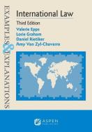 Examples & Explanations for International Law di Valerie Epps, Lorie Graham edito da ASPEN PUBL