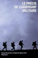 Le Précis de Leadership Militaire edito da DUNDURN PR LTD