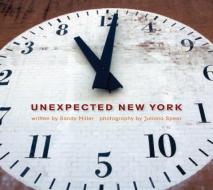 Unexpected New York di Sandy Miller edito da Interlink Publishing Group, Inc