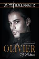 Olivier di Tj Nichols edito da Dreamspinner Press, LLC