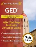 GED Study Guide 2022 And 2023 All Subjects di Rueda Joshua Rueda edito da Windham Press