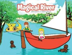 Magical River di JOHN GRAHAM edito da Lightning Source Uk Ltd