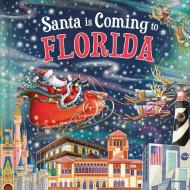 Santa Is Coming to Florida di Steve Smallman edito da Sourcebooks