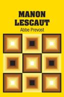 Manon Lescaut di Abbe Prevost edito da Simon & Brown