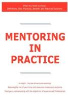 Mentoring In Practice - What You Need To Know di Colonel James Smith edito da Tebbo