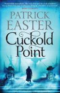 Cuckold Point di Patrick Easter edito da Quercus Publishing