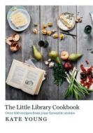 The Little Library Cookbook di Kate Young edito da Head of Zeus