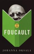 How To Read Foucault di Johanna Oksala edito da Granta Books