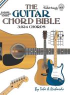 The Guitar Chord Bible di Tobe A. Richards edito da Cabot Books