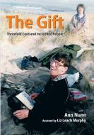 The Gift di Ann Nunn edito da Kingdom Publishers