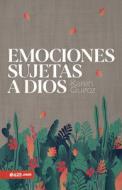 Emociones Sujetas a Dios di Karen Quiroz edito da E625