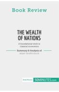 Book Review: The Wealth of Nations by Adam Smith di 50minutes edito da 50Minutes.com