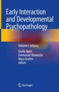 Early Interaction and Developmental Psychopathology edito da Springer-Verlag GmbH