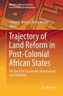 Trajectory of Land Reform in Post-Colonial African States edito da Springer International Publishing