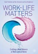 Work-Life Matters di David Pendleton, Peter Derbyshire, Chloe Hodgkinson edito da Springer Nature Switzerland AG