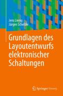 Grundlagen des Layoutentwurfs für elektronische Schaltungen di Jens Lienig, Juergen Scheible edito da Springer-Verlag GmbH