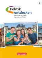 Politik entdecken Band 2. Gymnasium Nordrhein-Westfalen - Schülerbuch di Jonas Rau, Wolfram Willfahrt edito da Cornelsen Verlag GmbH