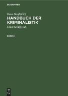 Handbuch der Kriminalistik, Band 2 di Hans Groß edito da De Gruyter