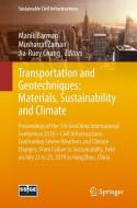 Transportation and Geotechniques: Materials, Sustainability and Climate edito da Springer-Verlag GmbH
