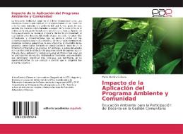Impacto de la Aplicación del Programa Ambiente y Comunidad di María Daniela Cabeza edito da EAE