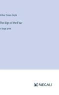 The Sign of the Four di Arthur Conan Doyle edito da Megali Verlag