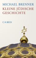 Kleine jüdische Geschichte di Michael Brenner edito da Beck C. H.