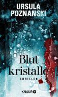 Blutkristalle di Ursula Poznanski edito da Knaur Taschenbuch
